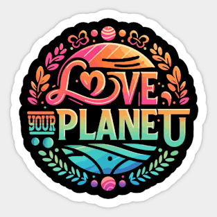 Love Your Mother Earth Nature Planet Cute Environmentalist Sticker